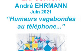 Exposition Humeurs Vagabondes au téléphone – Andre Ehrmann Exposition Humeurs Vagabondes au téléphone – Andre Ehrmann