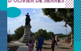Visite commentée: « sur les pas d’Olivier de Serres » Visite commentée: « sur les pas d’Olivier de Serres »