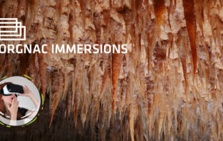 Orgnac Immersions® Orgnac Immersions®