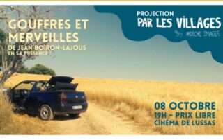 Projection de "Gouffres et Merveilles" à Lussas