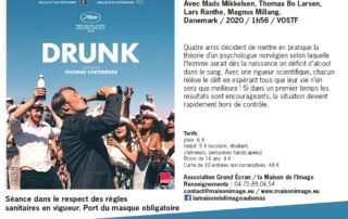 Cinéma avec le film : DRUNK Cinéma avec le film : DRUNK